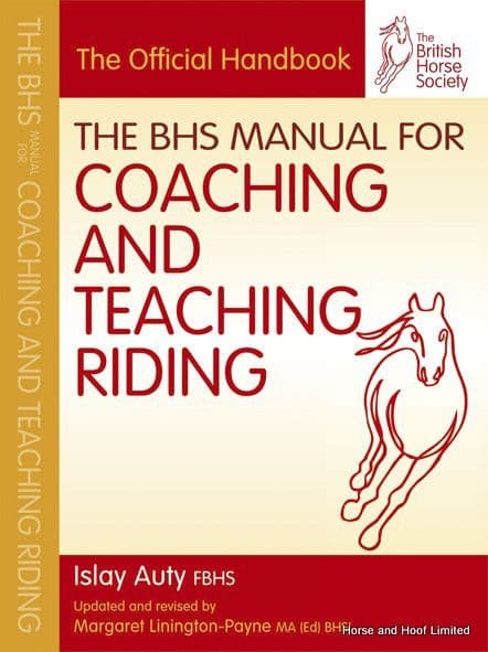 BHS Manual For Coaching And Teaching Riding