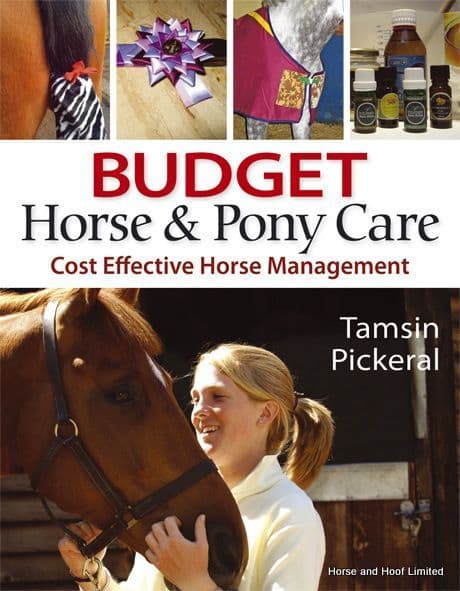 Budget Horse And Pony Care - Tamsin Pickeral
