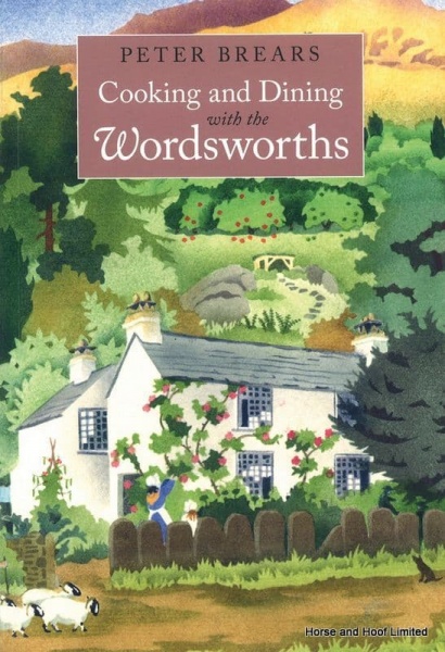 Cooking And Dining With The Wordsworth - Peter Brears