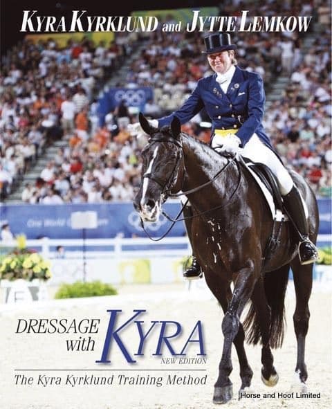 Dressage With Kyra New Edition- Kyra Kyrklund