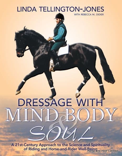 Dressage With Mind, Body & Soul - Linda Tellington - Jones