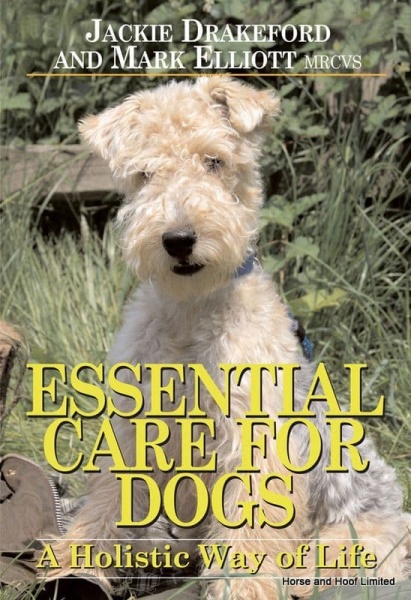 Essential Care For Dogs - Jackie Drakeford And Mark Elliot