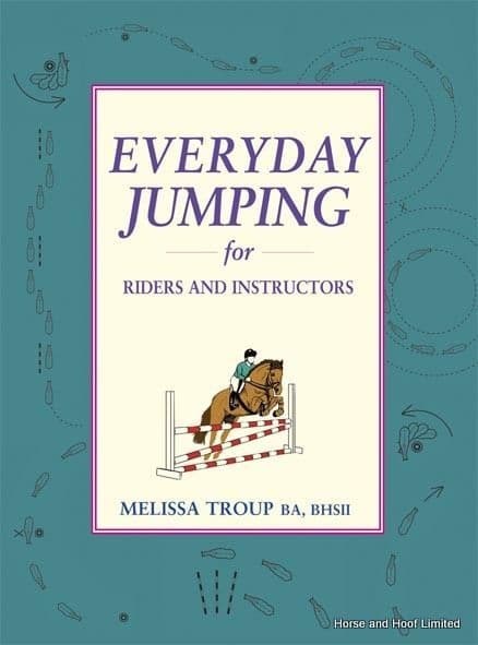 Everyday Jumping For Riders And Instructors - Melissa Troup