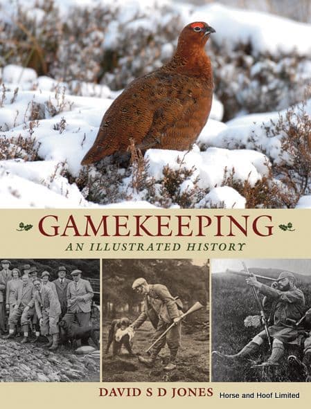 Gamekeeping: An Illustrated History- David S D Jones