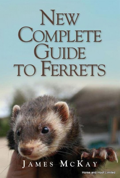 New Complete Guide To Ferrets - James McKay