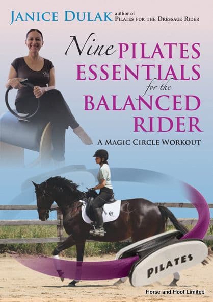 Nine Pilates Essentials For The Balanced Rider - Janice Dulak