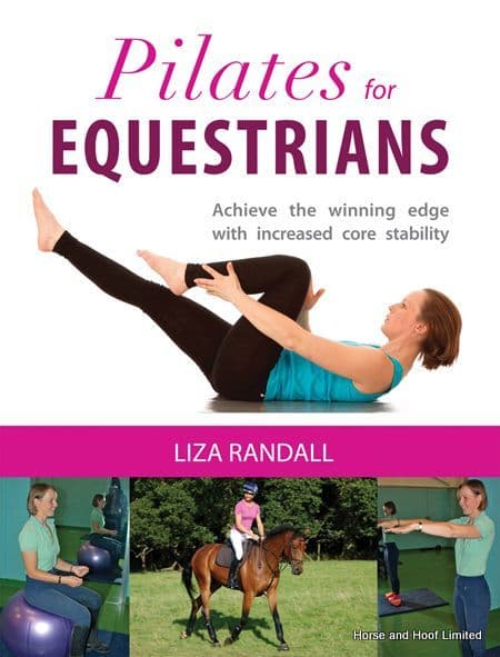 Pilates For Equestrians - Liza Randall