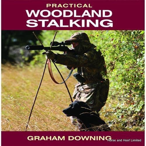 Practical Woodland Stalking- Graham Downing