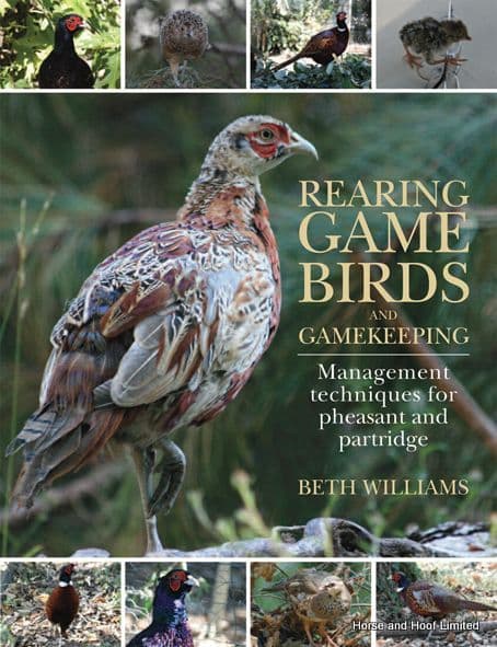 Rearing Game Birds And Gamekeeping - Beth Williams