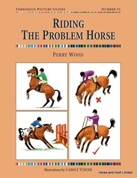 Riding The Problem Horse - Perry Wood