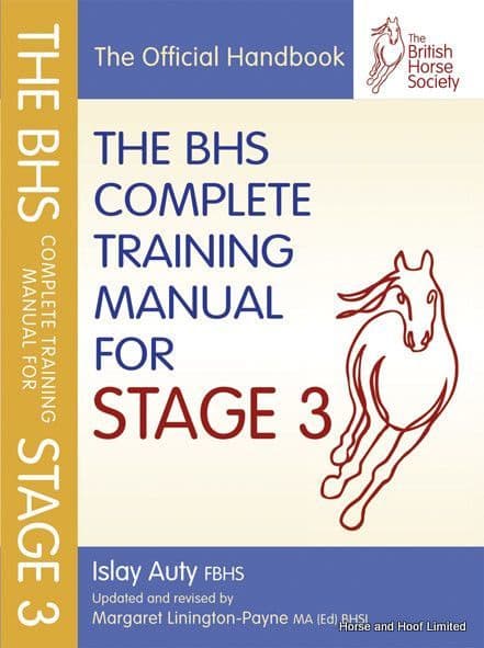 The BHS Complete Training Manual For Stage 3 - Islay Auty