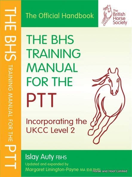 The BHS Training Manual For The PTT