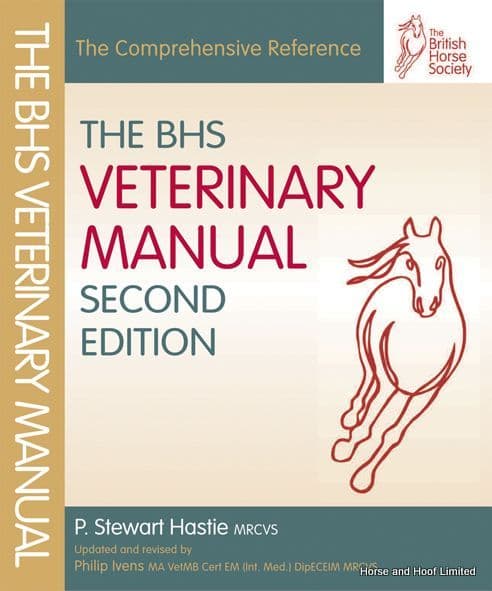 The BHS Veterinary Manual Second Edition - Philip Ivens