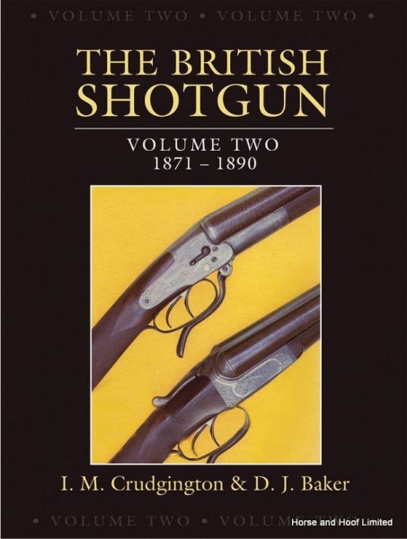 The British Shotgun Volume Two - Ian Crudington & D J Baker