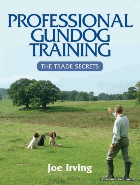 The Professional Gundog Training - Joe Irving