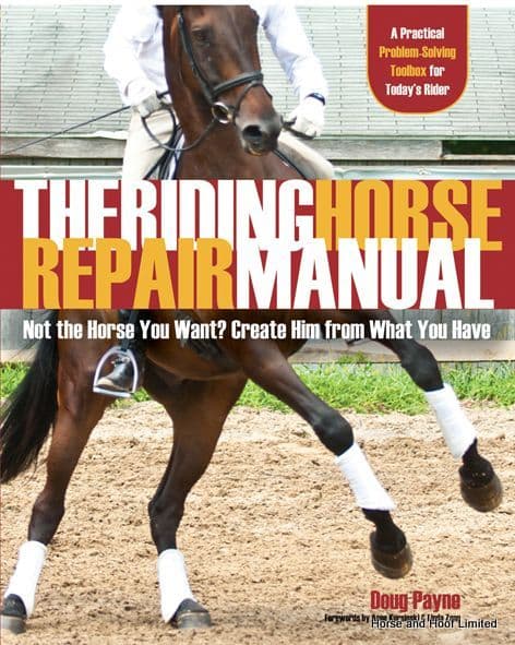 The Riding Horse Repair Manual - Doug Payne
