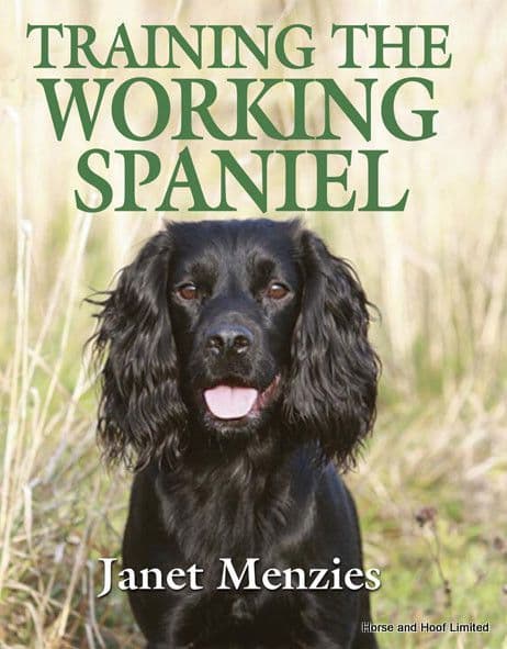 Training The Working Spaniel - Janet Menzies